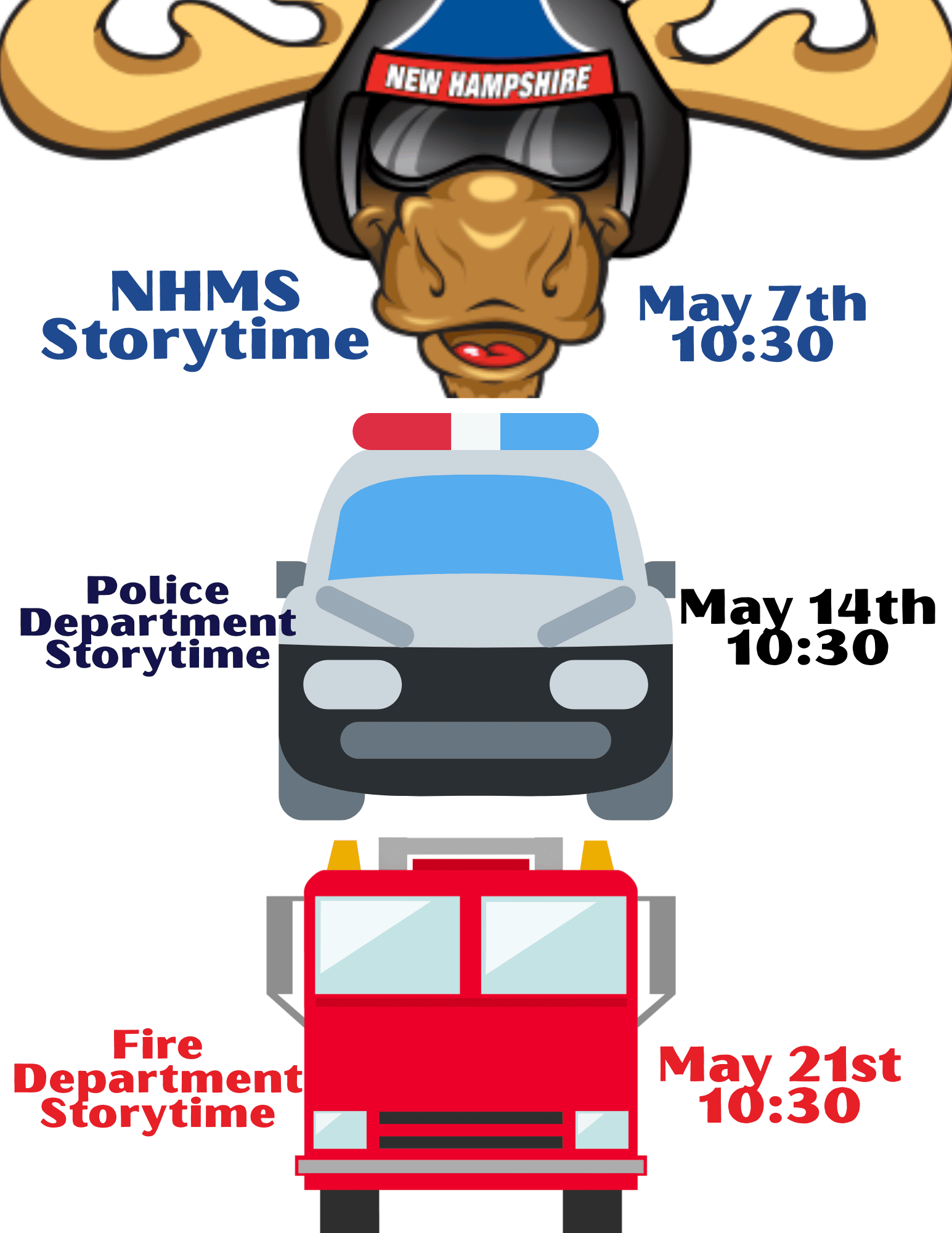 NHMS Storytime May 7th 10:30
Police Department Storytime May 14th 10:30
Fire Department Storytime May 21st 10:30